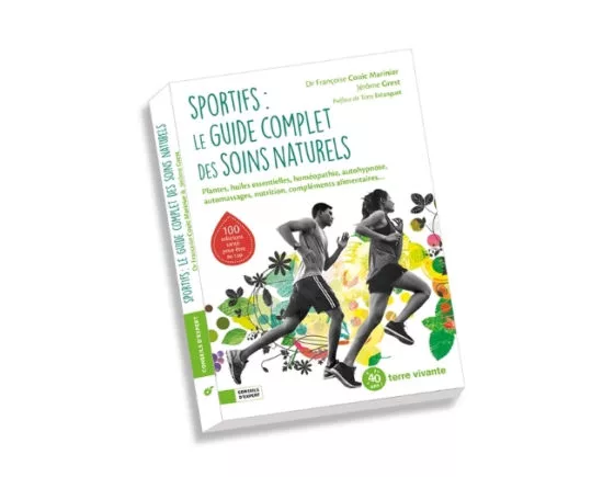 Sportifs : le guide complet des soins naturels
